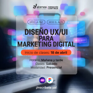 Diseño UX/UI para Marketing Digital - Sede La Paz y El Alto